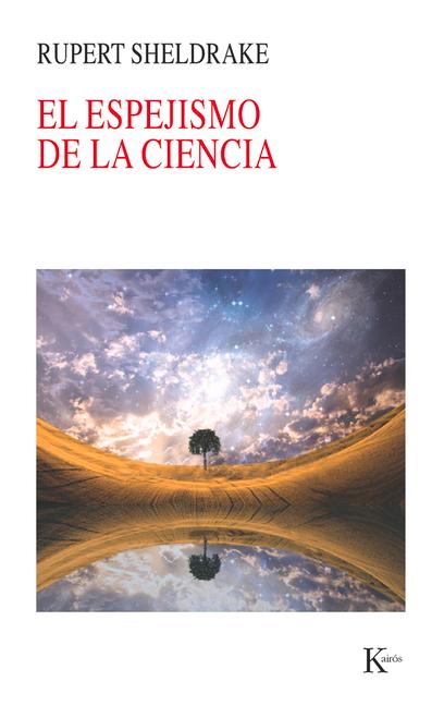 El Espejismo de la Ciencia