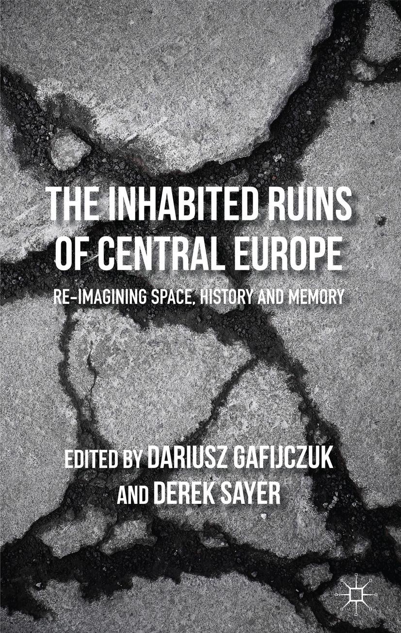 The Inhabited Ruins of Central Europe