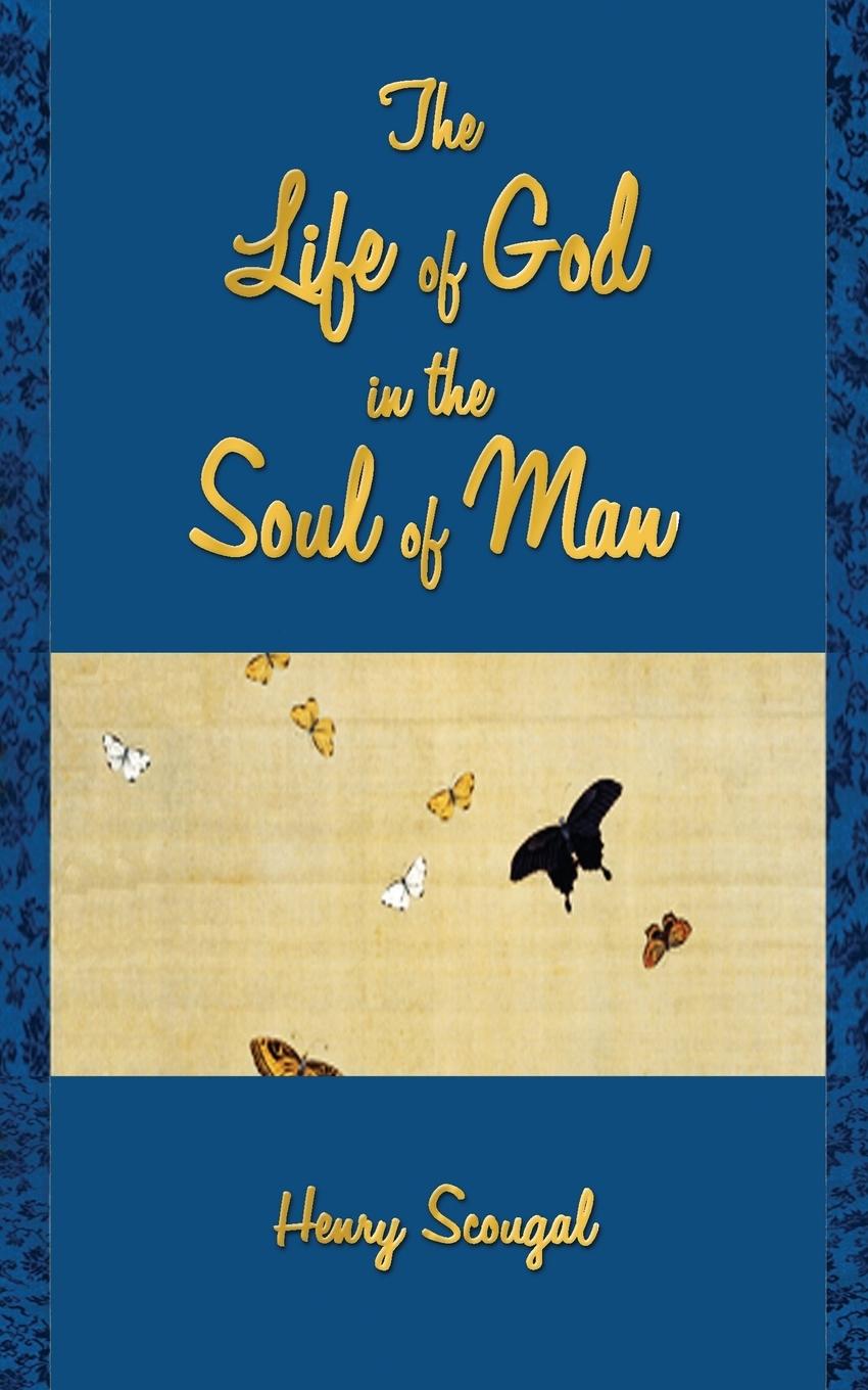 The Life of God in the Soul of Man