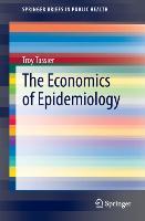 The Economics of Epidemiology