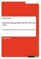 Russische Außenpolitik zwischen 1991 und 2004