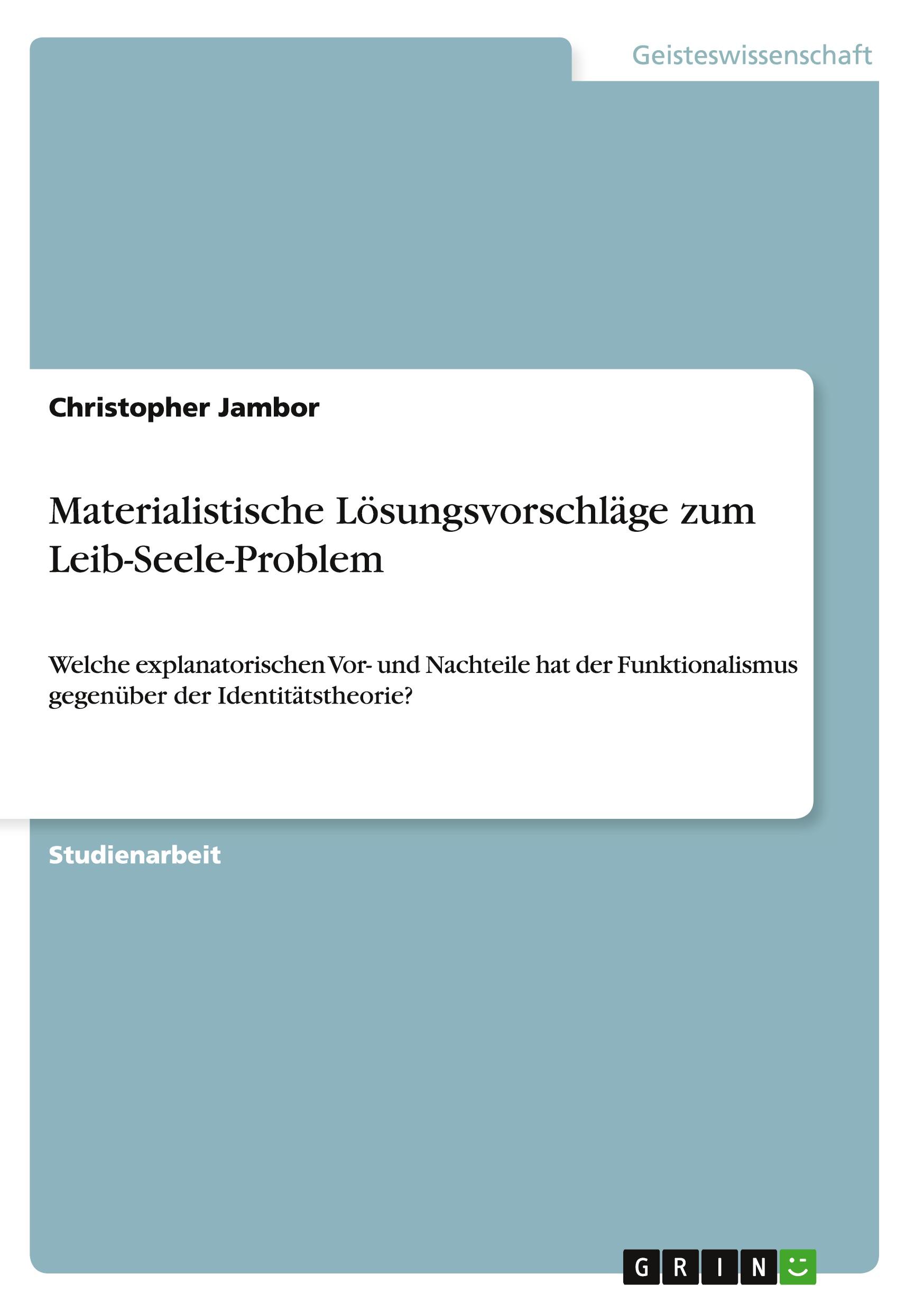 Materialistische Lösungsvorschläge zum Leib-Seele-Problem