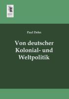 Von deutscher Kolonial- und Weltpolitik