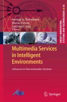 Multimedia Services in Intelligent Environments