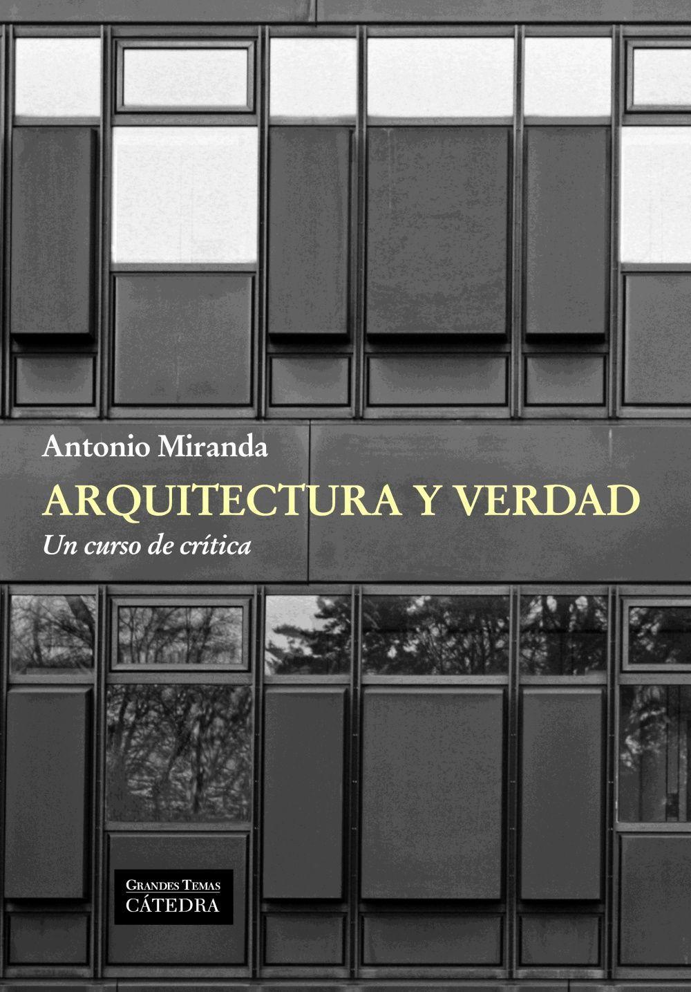 Arquitectura y verdad : un curso de crítica