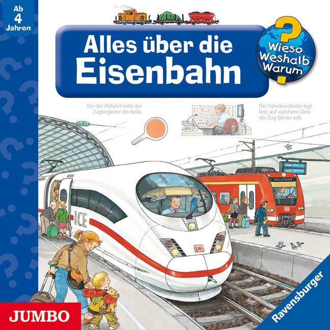 Wieso? Weshalb? Warum? Alles über die Eisenbahn