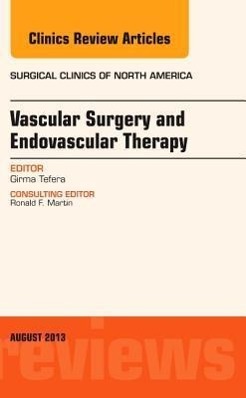 Vascular Surgery, an Issue of Surgical Clinics