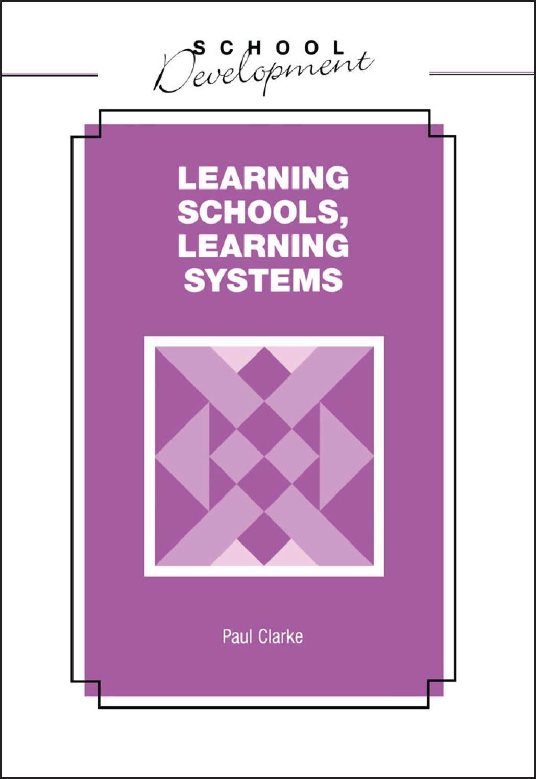 Learning Schools, Learning Systems