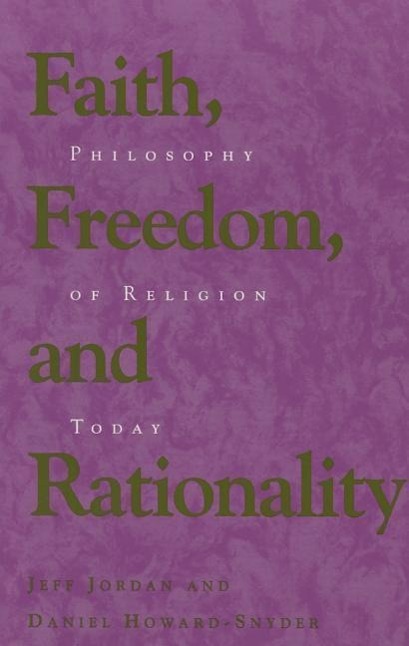 Faith, Freedom, and Rationality