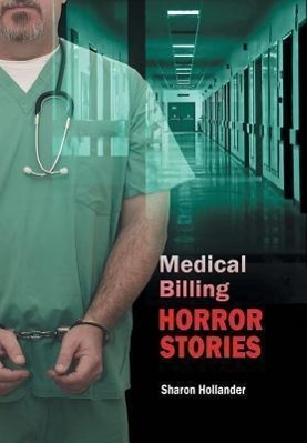 Medical Billing Horror Stories