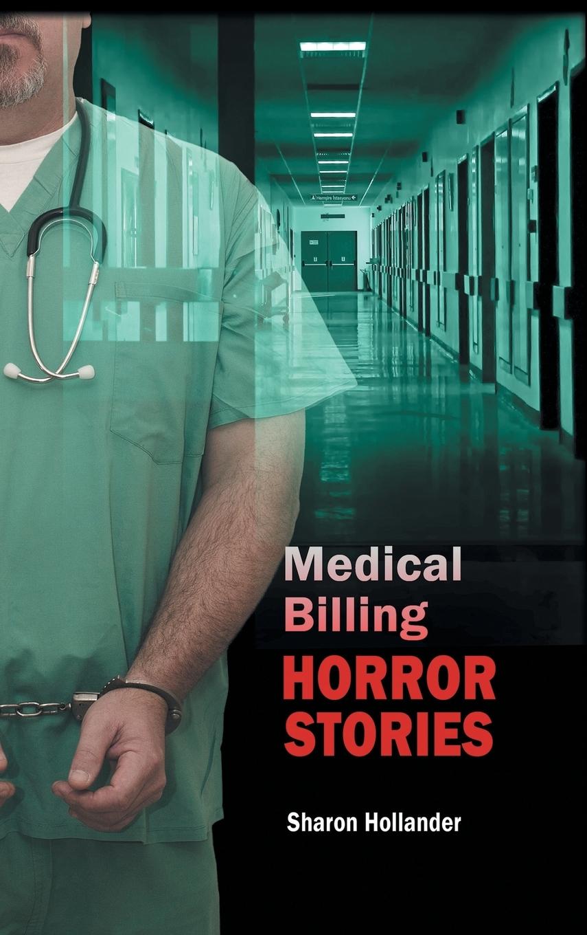 Medical Billing Horror Stories