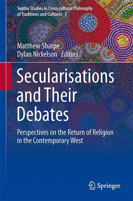 Secularisations and Their Debates