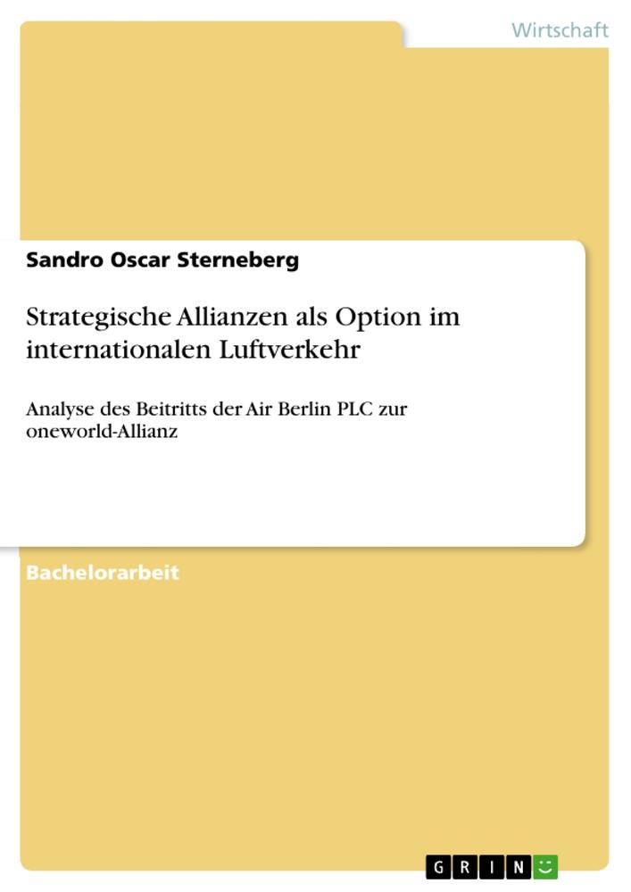 Strategische Allianzen als Option im internationalen Luftverkehr