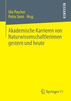 Akademische Karrieren von Naturwissenschaftlerinnen gestern und heute