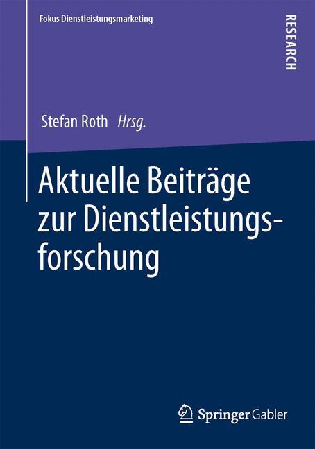 Aktuelle Beiträge zur Dienstleistungsforschung