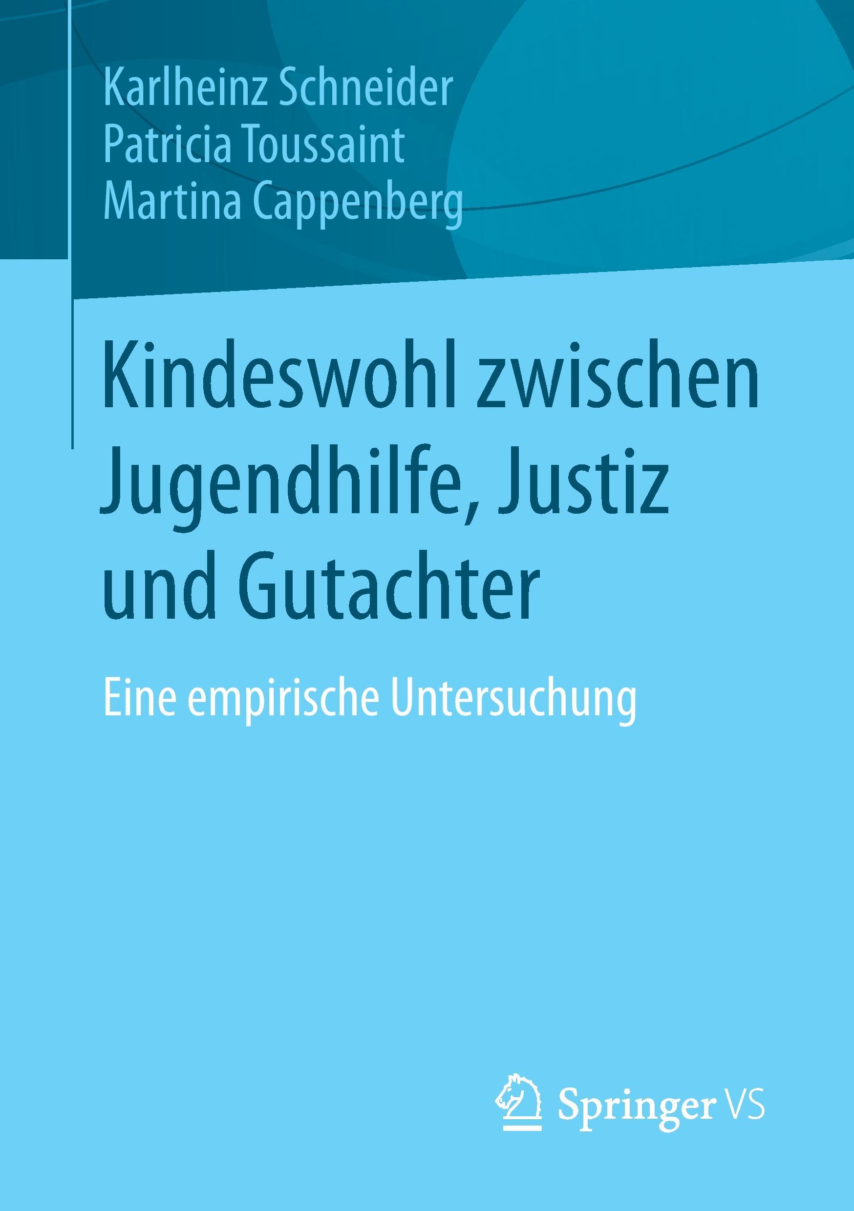 Kindeswohl zwischen Jugendhilfe, Justiz und Gutachter