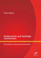 Kinderschutz und beteiligte Institutionen: Wie gelingt die erfolgreiche Zusammenarbeit?