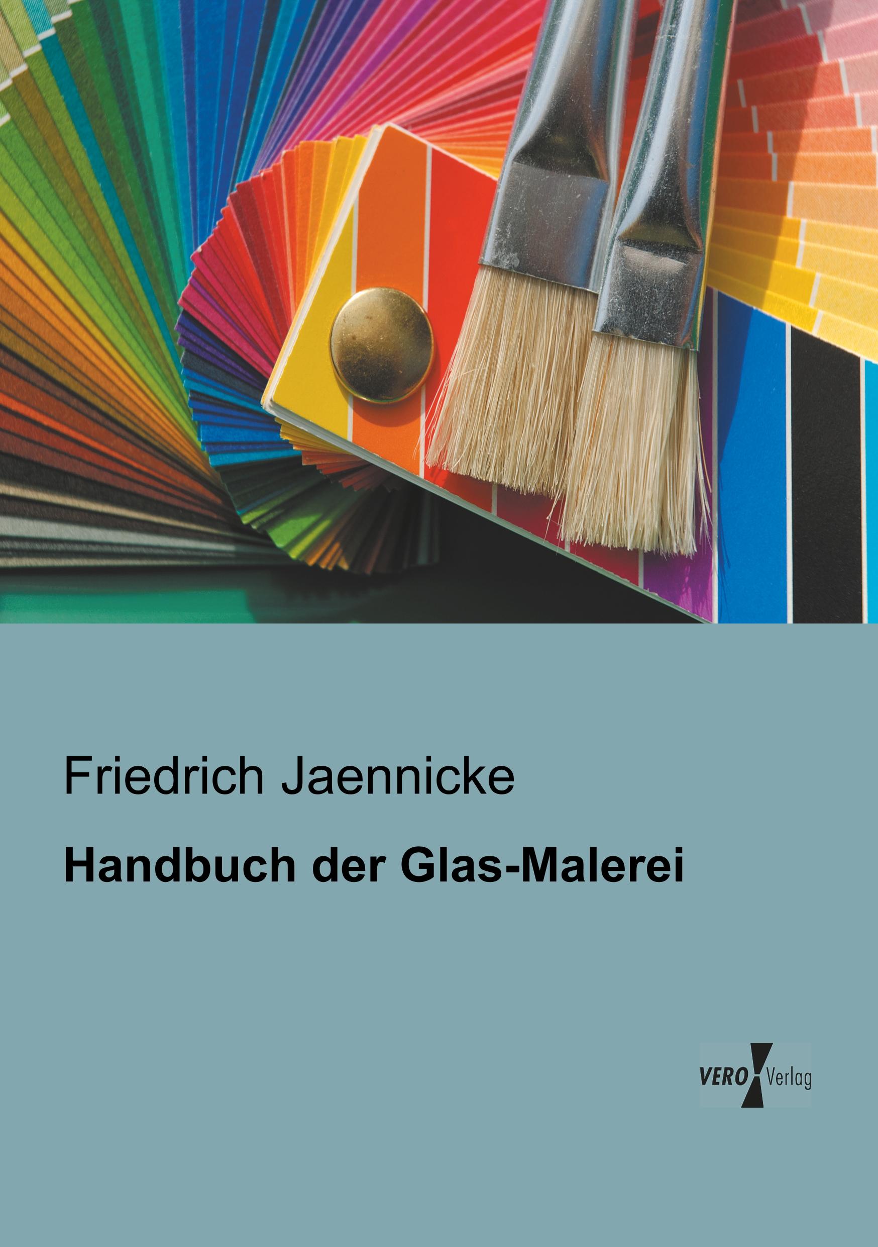 Handbuch der Glas-Malerei