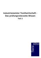 Industriemeister Textilwirtschaft - Das prüfungsrelevante Wissen