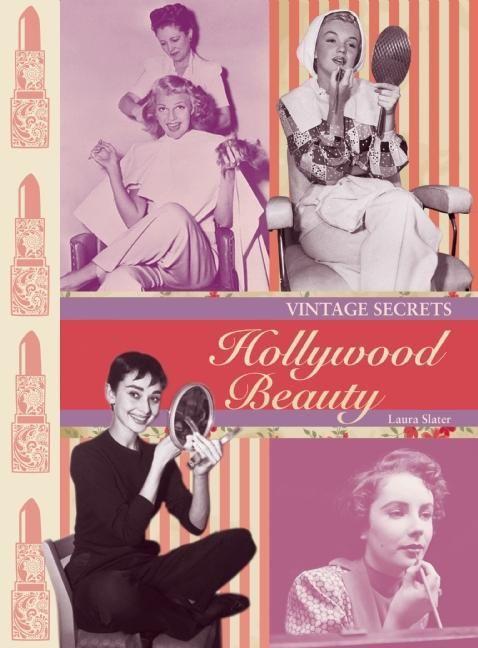 Vintage Secrets: Hollywood Beauty