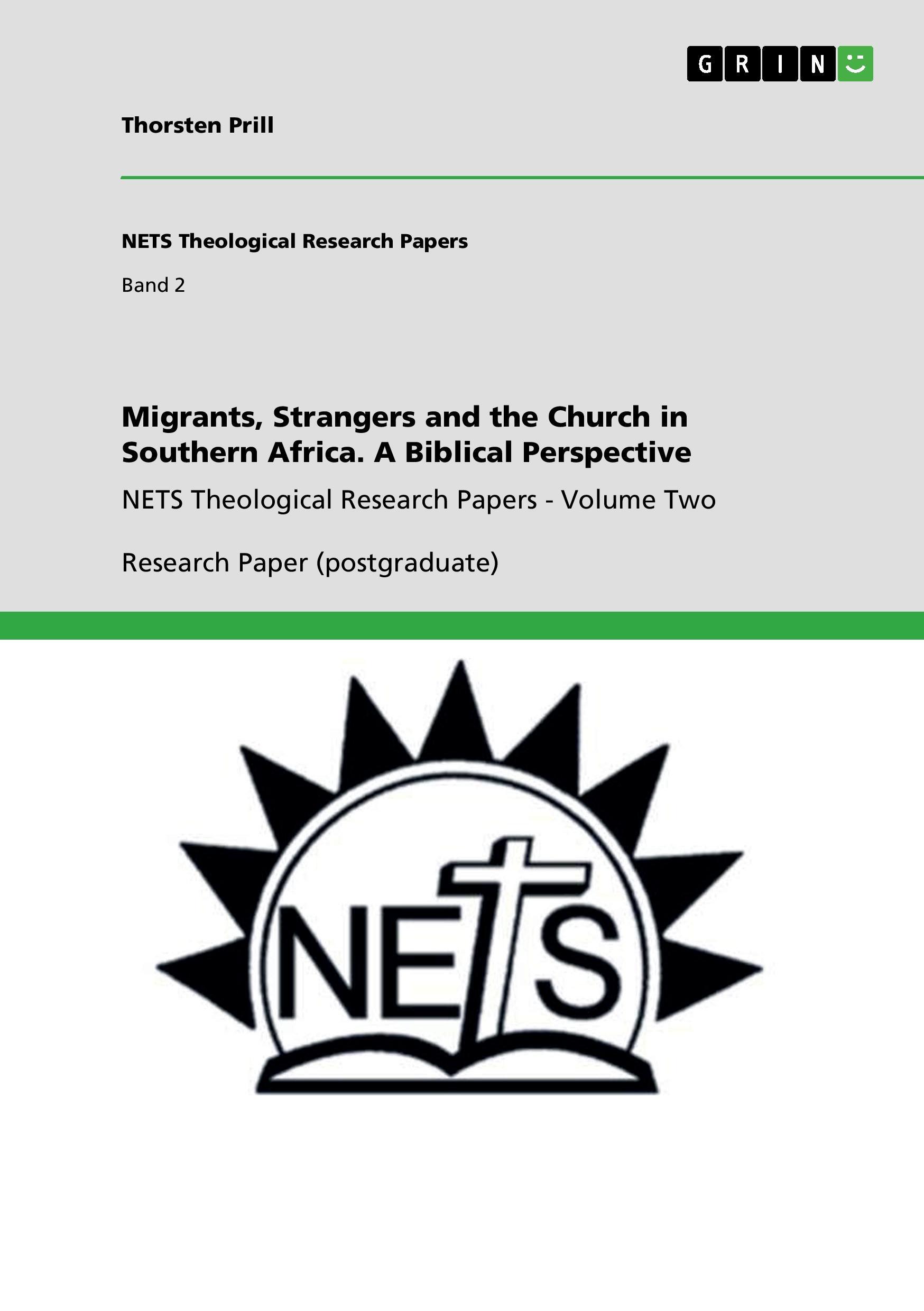 Migrants, Strangers and the Church in Southern Africa. A Biblical Perspective