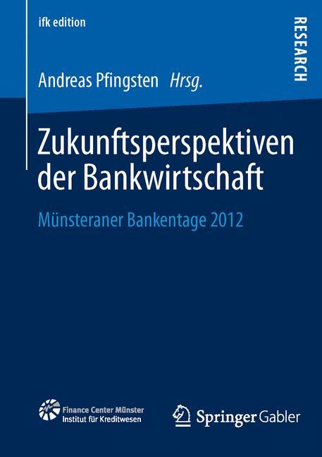 Zukunftsperspektiven der Bankwirtschaft