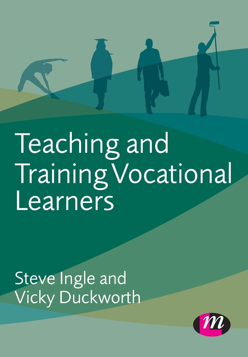 Teaching and Training Vocational Learners