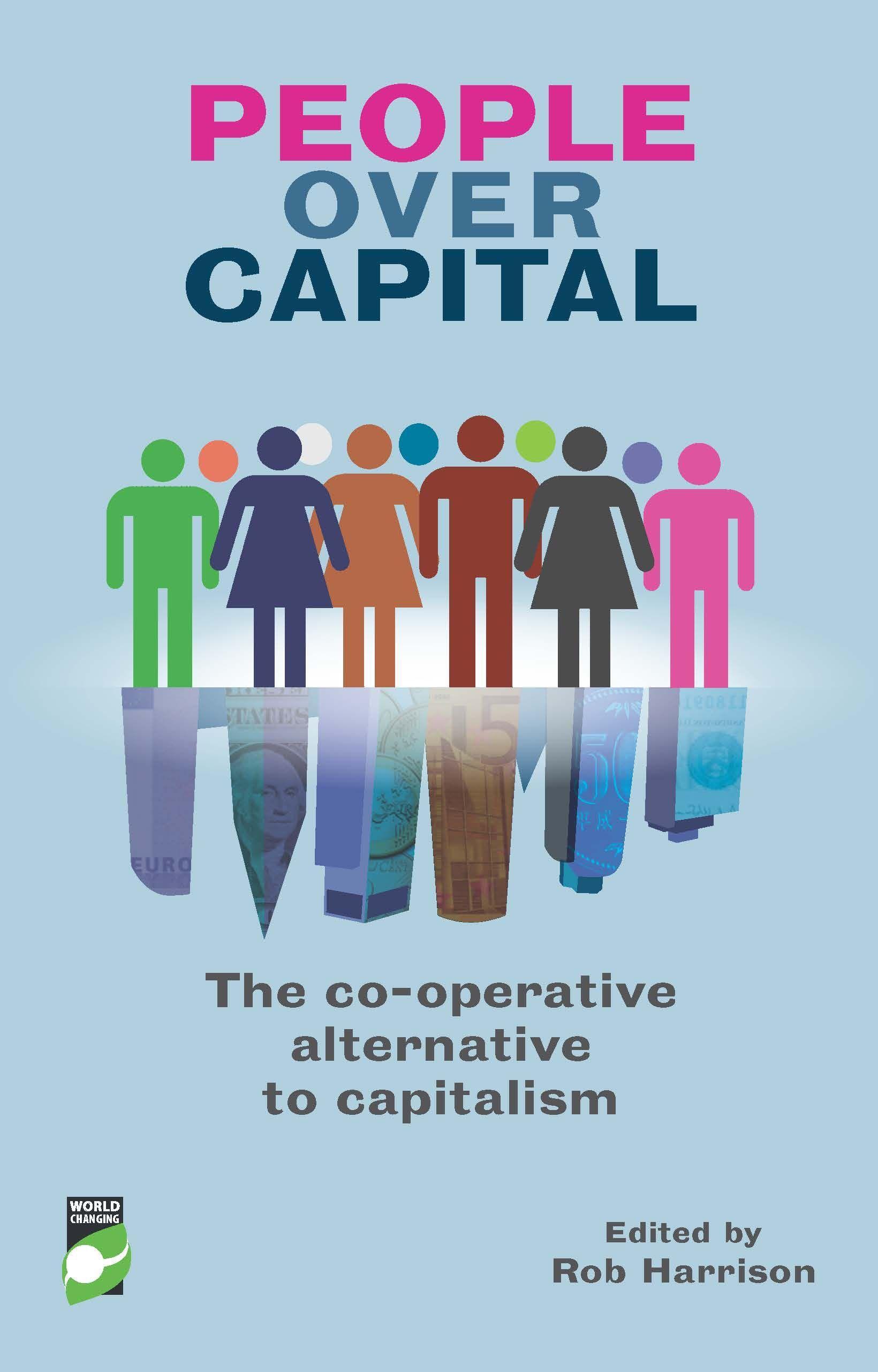 People Over Capital: The Co-Operative Alternative to Capitalism