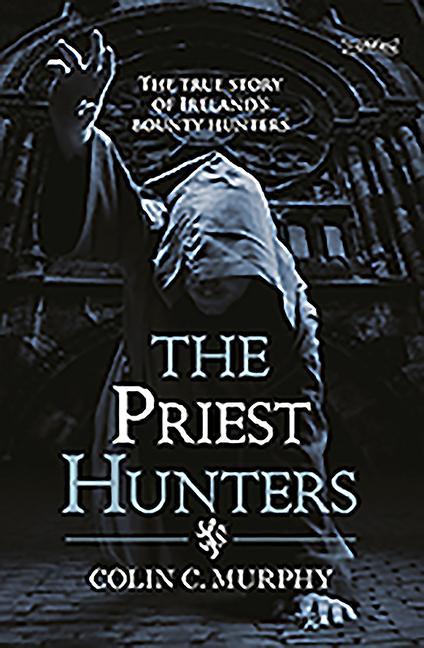 The Priest Hunters