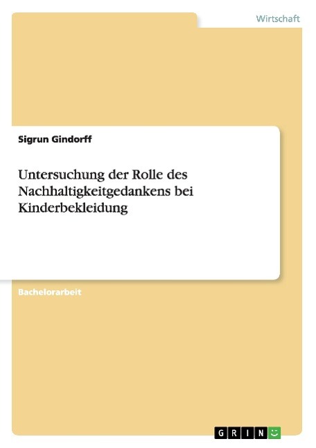 Untersuchung der Rolle des Nachhaltigkeitgedankens bei Kinderbekleidung