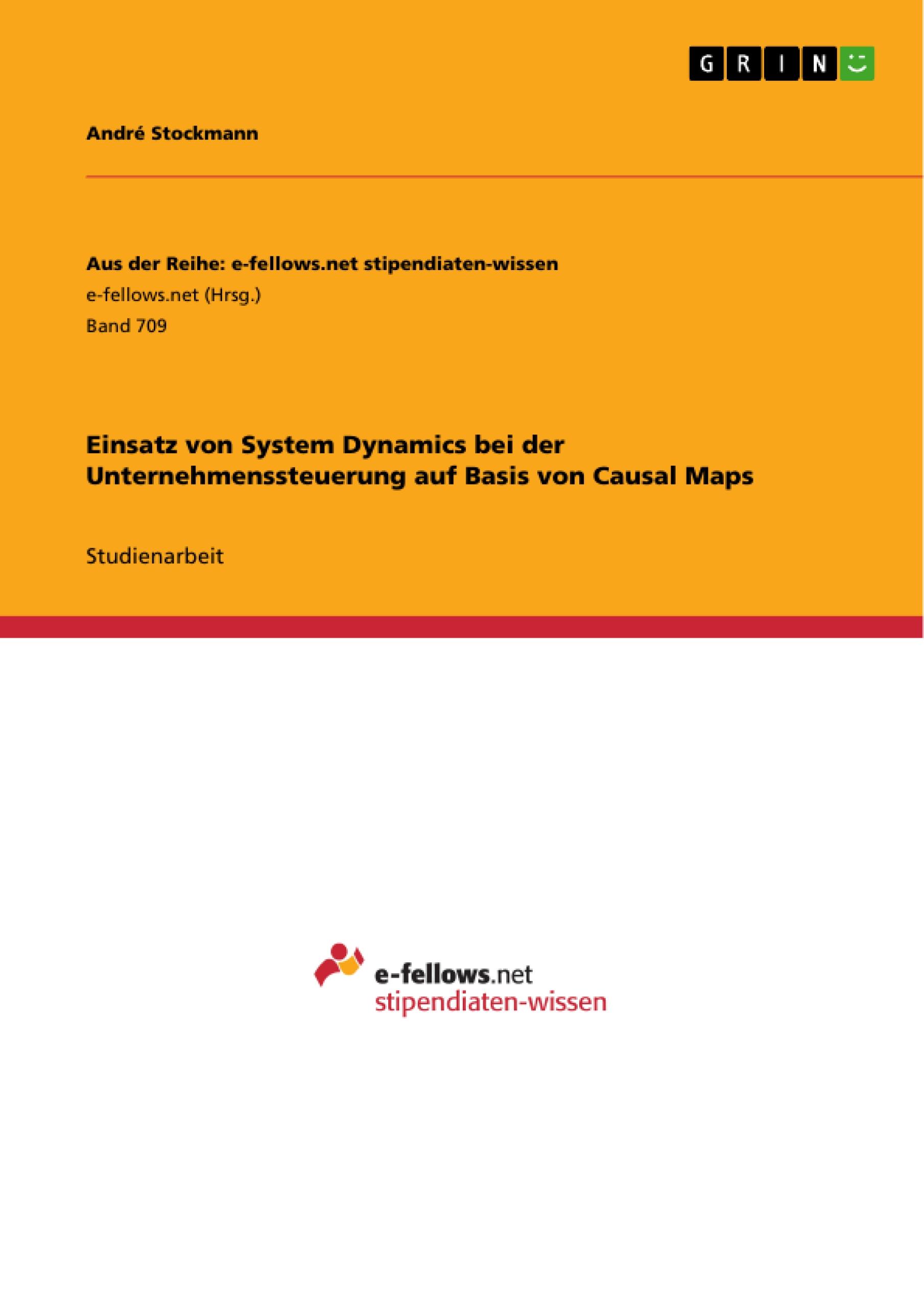 Einsatz von System Dynamics bei der Unternehmenssteuerung auf Basis von Causal Maps