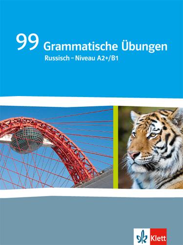 99 Grammatische Übungen Russisch  - Niveau A2+