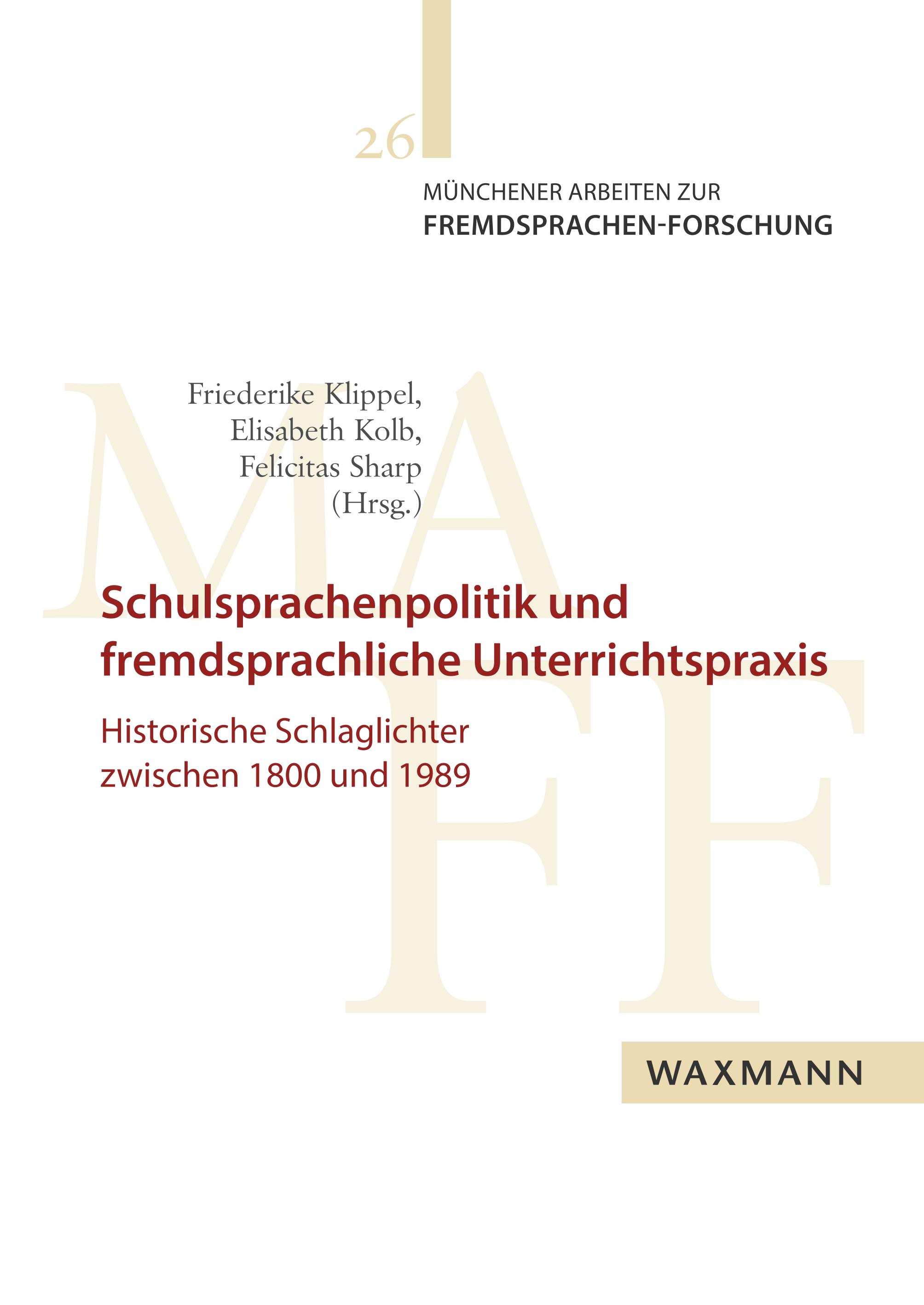 Schulsprachenpolitik und fremdsprachliche Unterrichtspraxis