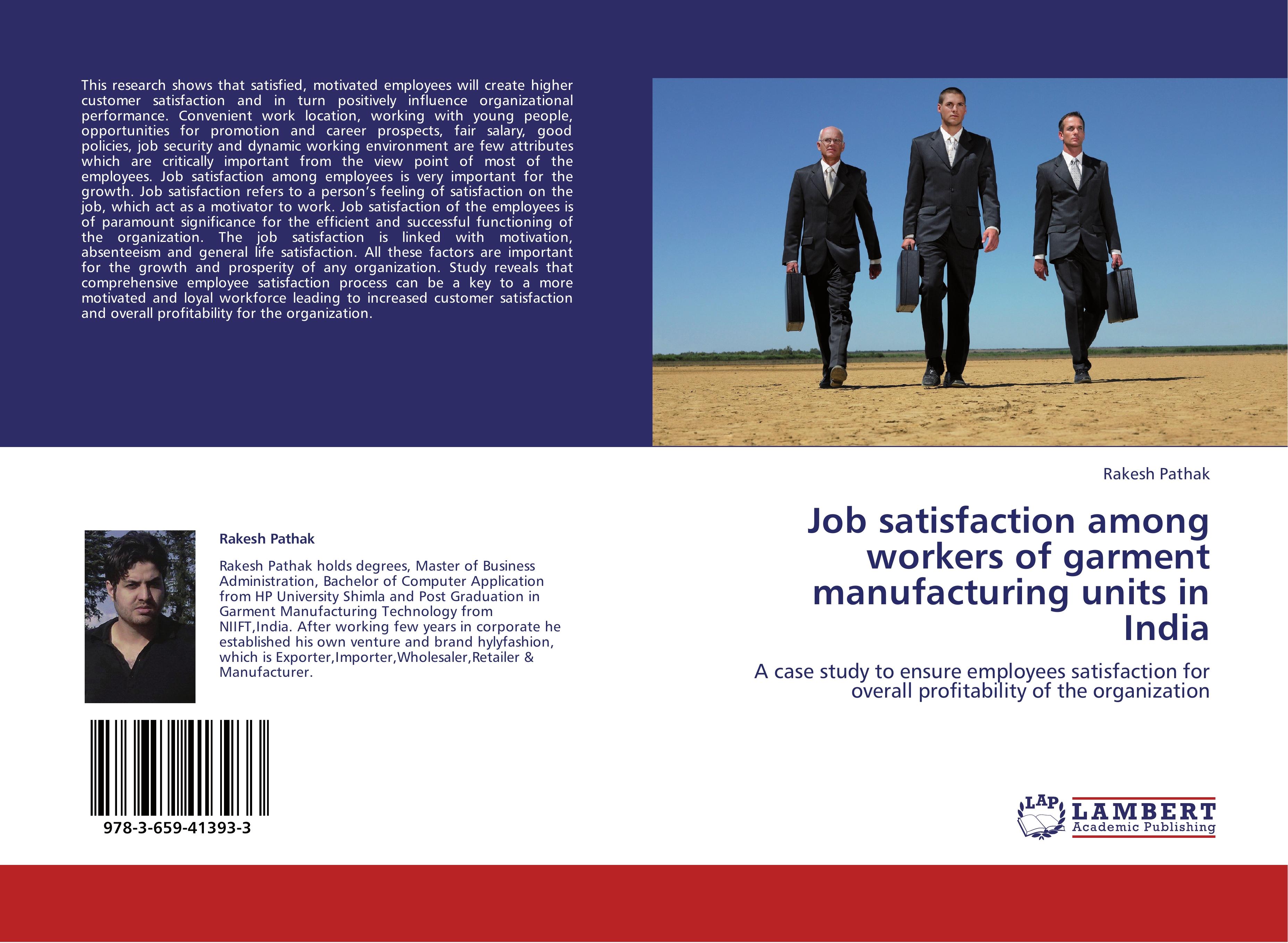 Job satisfaction among workers of garment manufacturing units in India