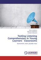 Testing Listening Comprehension in Young Learners` Classrooms