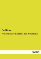 Von deutscher Kolonial- und Weltpolitik