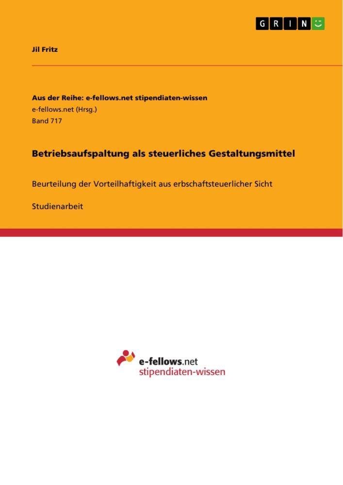 Betriebsaufspaltung als steuerliches Gestaltungsmittel