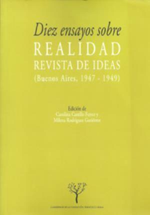 Diez ensayos sobre realidad : revista de ideas (Buenos Aires, 1947-1949)