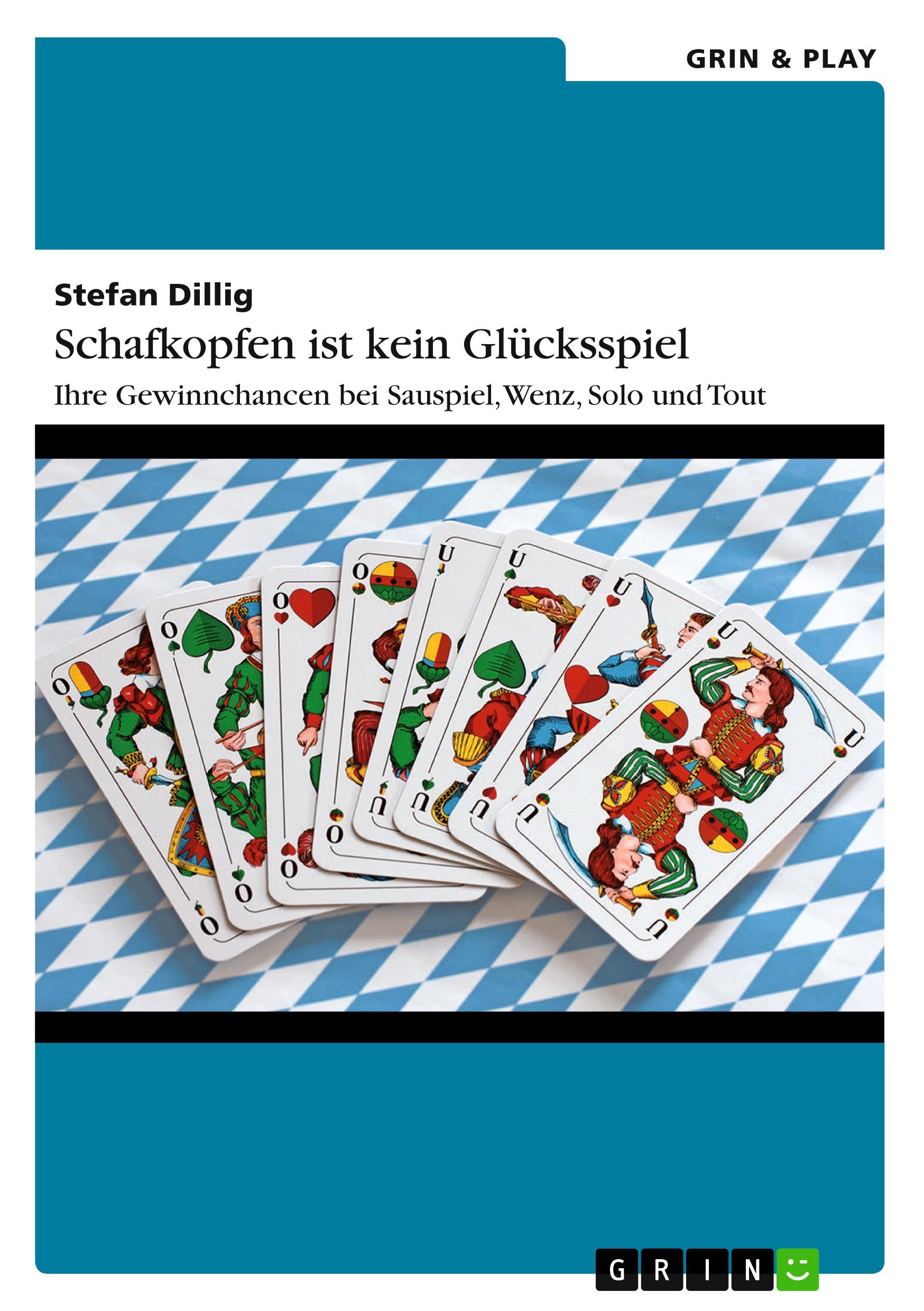 Schafkopfen ist kein Glücksspiel