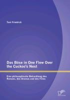 Das Böse in One Flew Over the Cuckoo¿s Nest : Eine philosophische Betrachtung des Romans, des Dramas und des Films