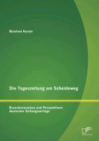 Die Tageszeitung am Scheideweg: Branchenanalyse und Perspektiven deutscher Zeitungsverlage