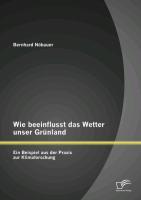 Wie beeinflusst das Wetter unser Grünland - ein Beispiel aus der Praxis zur Klimaforschung