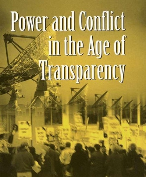 Power and Conflict in the Age of Transparency