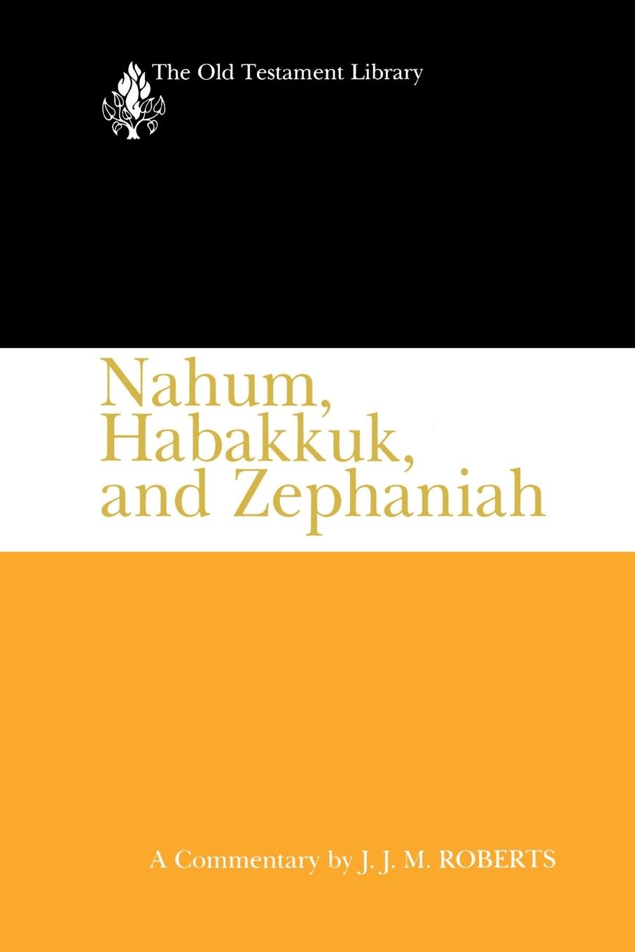 Nahum, Habakkuk, and Zephaniah