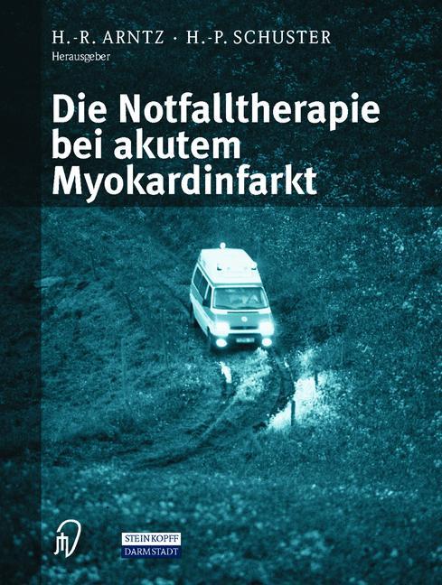 Die Notfalltherapie bei akutem Myokardinfarkt