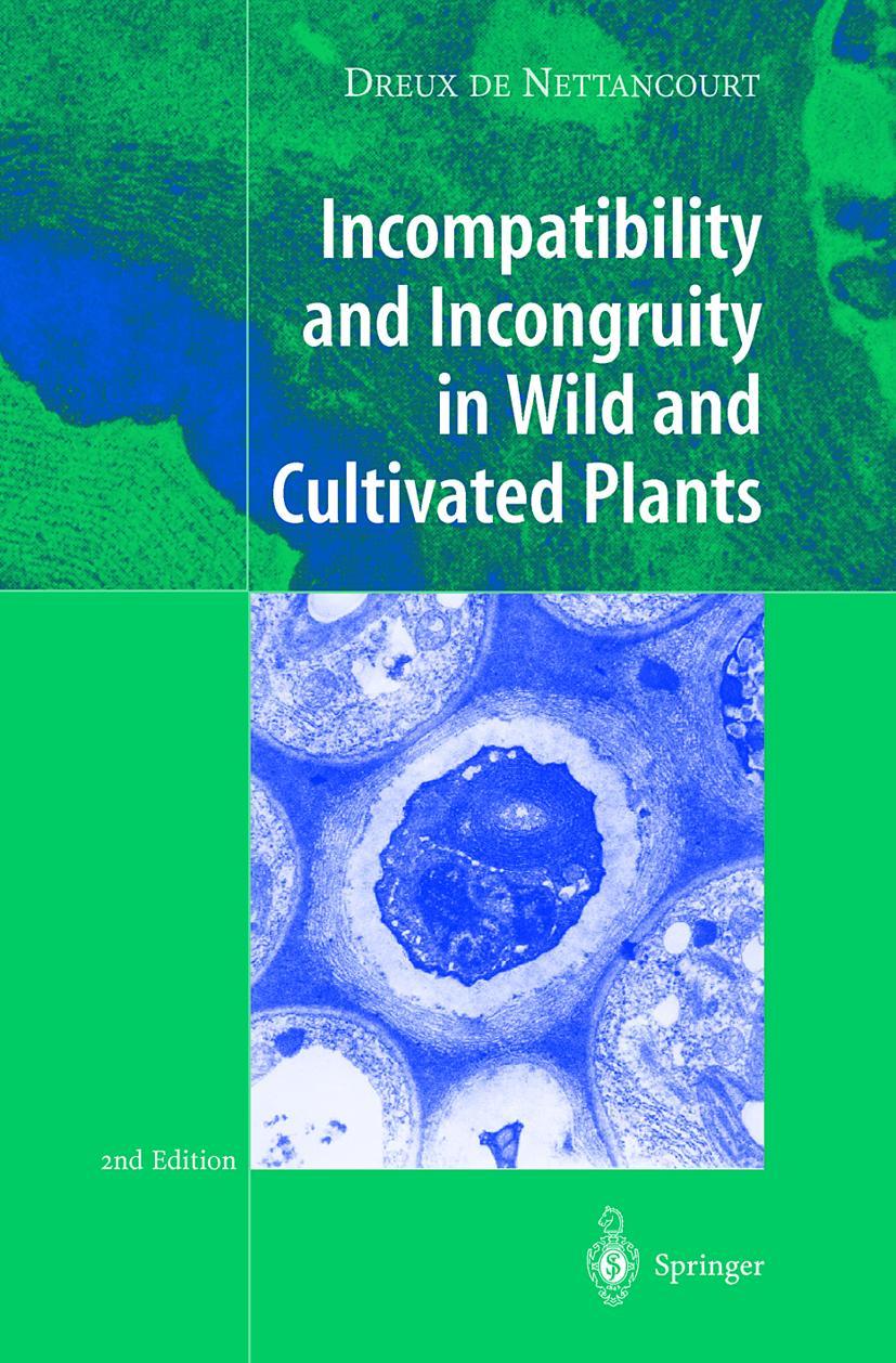 Incompatibility and Incongruity in Wild and Cultivated Plants