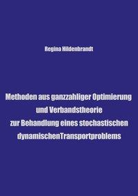 Methoden aus ganzzahliger Optimierung und Verbandtheorien