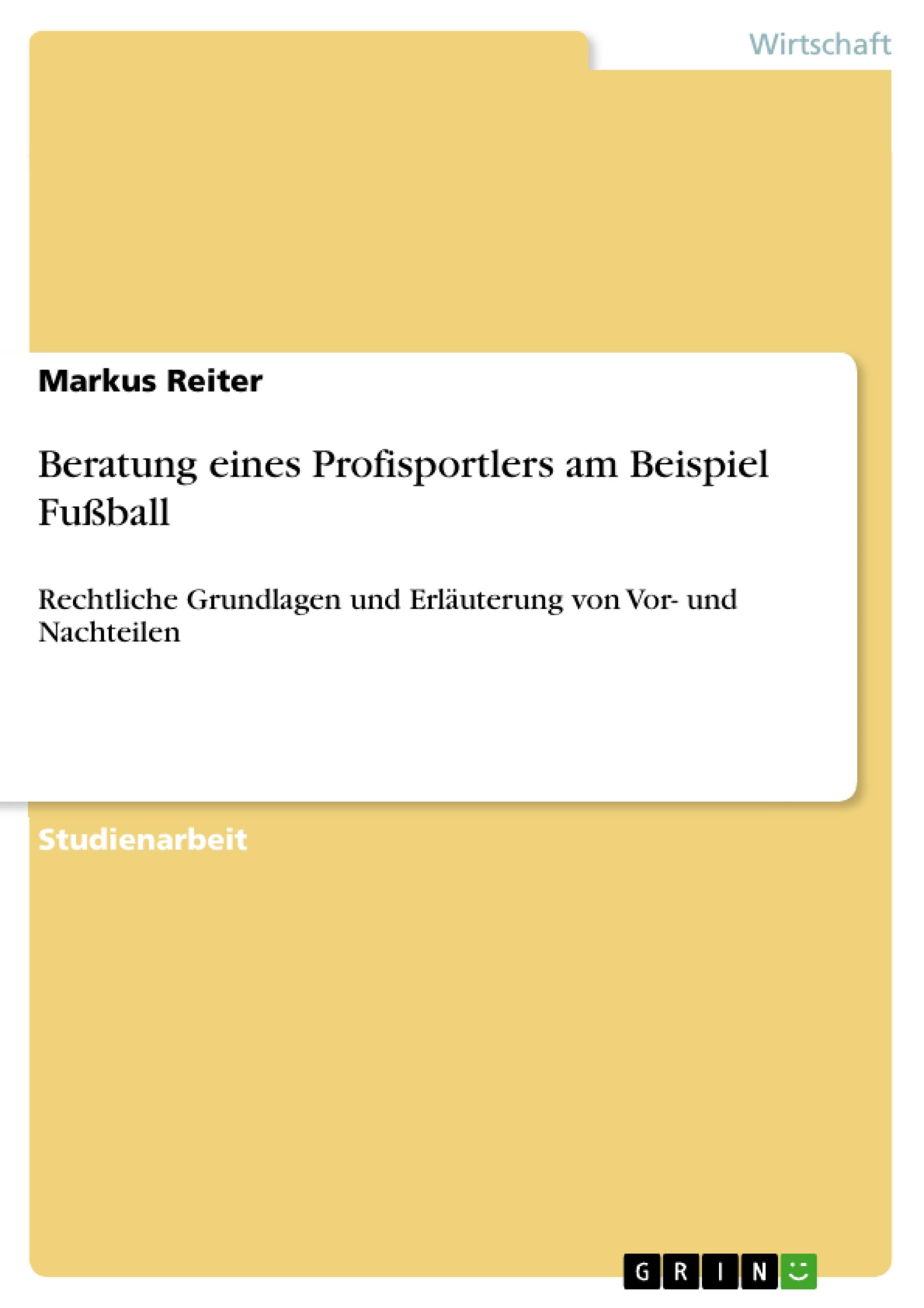 Beratung eines Profisportlers am Beispiel Fußball