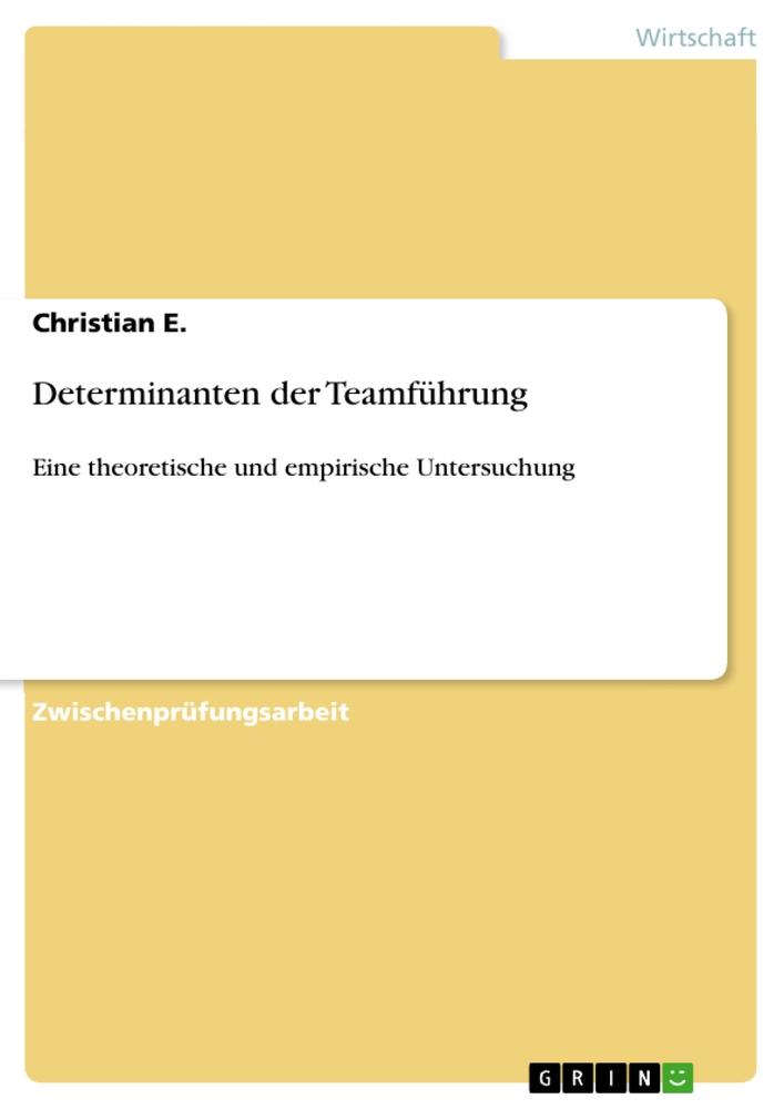 Determinanten der Teamführung