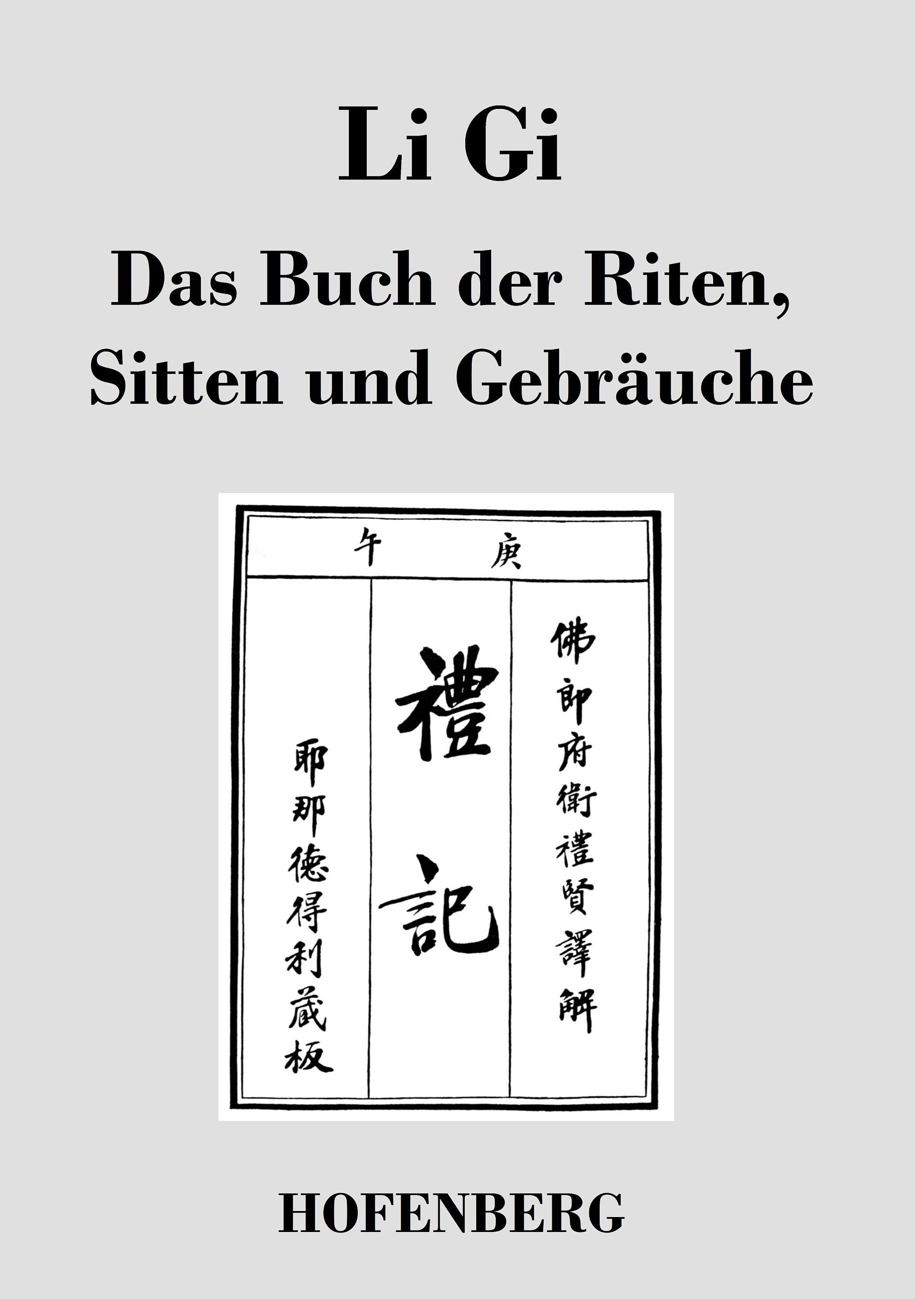 Li Gi - Das Buch der Riten, Sitten und Gebräuche